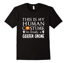 My Human Costume GARDEN GNOME Shirt Gift Halloween Funny