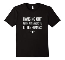 "Hanging Out With My Favorite Humans" - Funny Mom T-Shirt