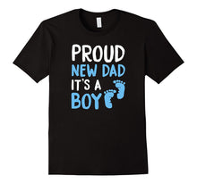 Proud New Dad It's a Boy Cute Announcement T-Shirt Gift Men