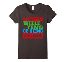 Awesome 16 Sixteen Years Old 16th Birthday Tee Gift Apparel