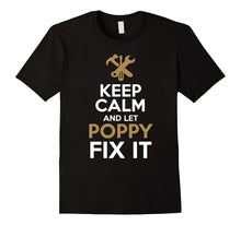 Keep Calm and Let Poppy Fix It T-Shirt