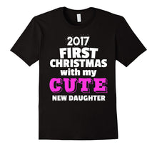 2017 First Christmas With My Cute New Daughter - Tshirt
