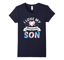 Funny I Love My Transgender Son T-Shirt Bi Gay Lesbian Quote
