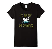 I'd Rather Be Swimming Cool Summer Swim Novelty T-Shirt
