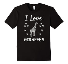 I Love Giraffes T-Shirt | Giraffes Lovers Cute Gift