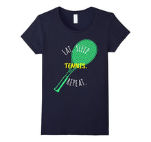 Eat Sleep Tennis Repeat Funny Novelty Gift Men Women T-Shirt