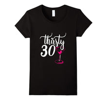 30th Birthday Shirt Gift Thirsty 30 Drunk Thirty Pink Party