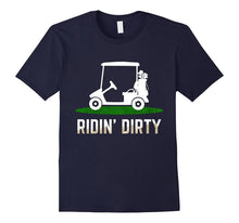 Ridin Dirty This Is How I Roll Funny Golf T-Shirt