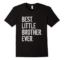 Best Little Brother Ever Birthday Gift T-Shirt