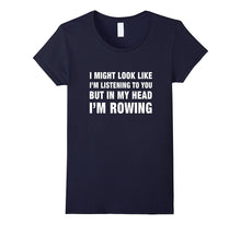 Funny I'm Rowing T Shirt
