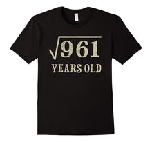 31 Yrs Years Old Square Root of 961 31st Birthday T-Shirt