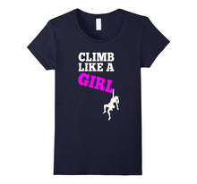 Climb Like a Girl - Rock Climbing T-Shirt