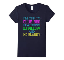I'm Off to Club Bed Featuring Dj Pillow and MC Blanky Tee