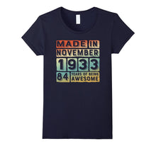 Made in November 1933 the Birth of Legends Gift 84 Years Old