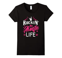 Rockin the Auntie Life Shirt Cool Tee for Aunt Mothers