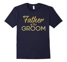 Men's Father of the Groom T-Shirt Gold Foil Family Matching