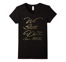 25th Wedding Anniversary Tshirt We Still Do Gifts for Couple