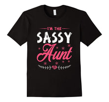 I'm the Sassy Aunt Family Gift T-Shirt