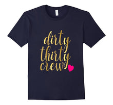 30th Birthday Shirt Gold Dirty Thirty Crew 30 Pink Heart BFF