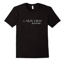 Carpe Diem but First Coffee - TShirt, T Shirt, Tee