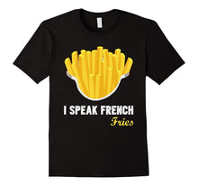 I Speak French Frys T-Shirts Costume Tees