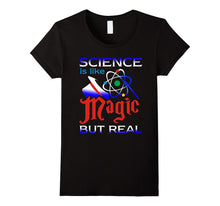 Science Is Like Magic but Real! T-Shirt