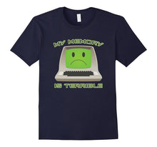 My Memory Is Terrible T-Shirt - Funny Vintage Computer Geek