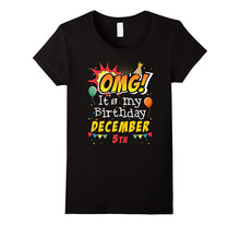 December 5th OMG It's My Birthday T-Shirt Sagittarius Pride
