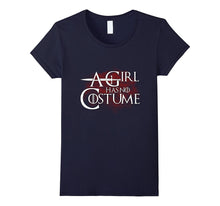 A Girl Has No Costume T-Shirt Funny Halloween Shirt