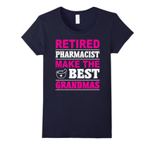 Retired Pharmacist T-Shirt Make the Best Grandmas