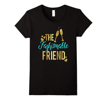 Fashion Friend Shirt Matching Birthday Wedding Divorce Baby