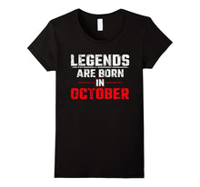 October Birthday Gift - Legends Are Born in October T-Shirt