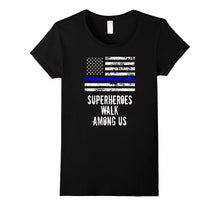 Superheroes Walk Among Us Support Police USA Flag T-Shirt