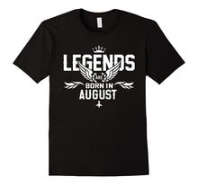 Legends Are Born in August T-Shirt Birthday Tee