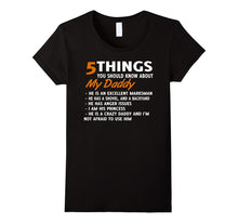 5 Things You Should Know About My Daddy T-Shirt
