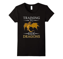 Funny Training to Ride Dragons T-Shirt Geek Nerd Gamer Gift