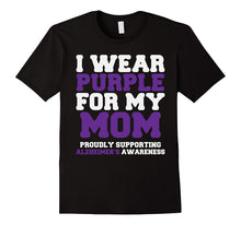 I Wear Purple for My Mom - Alzheimer's Awareness T-Shirt