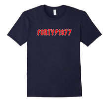 40th Birthday Gift Shirt - Forty 1977 Rock