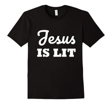 JESUS Is LIT -  Religious God Jesus Christian T-Shirt