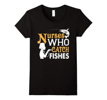 Nurses Who Catch Fishes  Shirt, Nurses Love Fishing Shirt