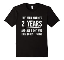 2 Year Anniversary Gift 2nd Wedding Married Funny T-Shirt