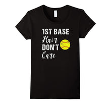 1st Base Hair Don't Care Softball T Shirt