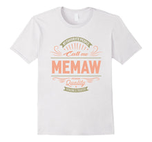 My Favorite People Call Me Memaw Grandma Mother Gift T-Shirt