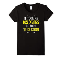 105 Years Old Birthday T-Shirt - Happy 105th Birthday!