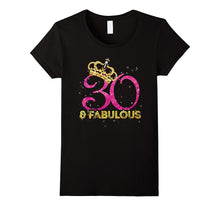 30th Birthday Women Fabulous Queen Shirt
