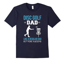 Disc Golf Dad Funny Gift T-Shirt