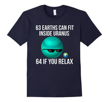63 Earths Can Fit Inside Uranus - Funny Science T-Shirt