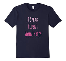 I Speak Fluent Song Lyrics Music Lover T-Shirt