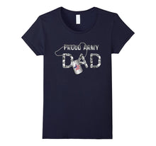 Proud Army DAD - Veterans Day T Shirt With Dog Tags