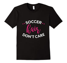 Girls Soccer Shirt, Soccer Hair Don't Care Gift, Soccer Gift